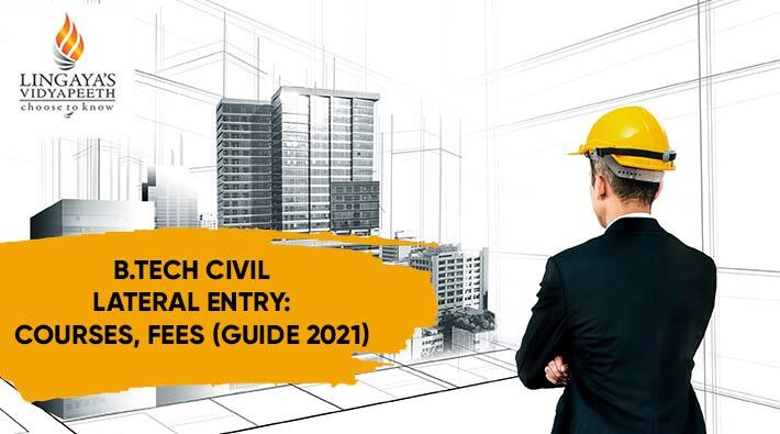 B Tech Civil Lateral Entry: Courses, Fees (Guide 2021)