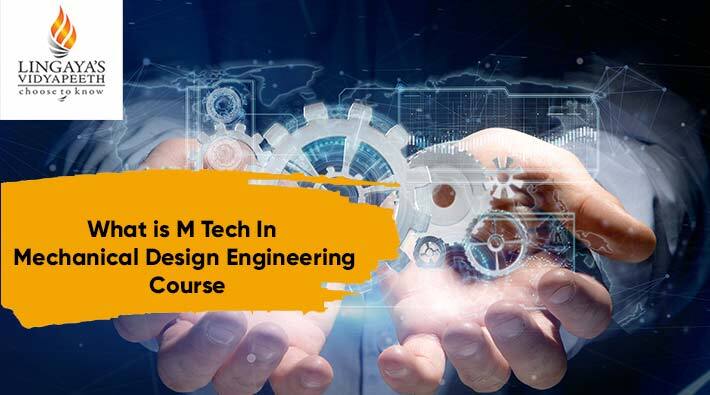 what is mtech in mechanical design engineering course