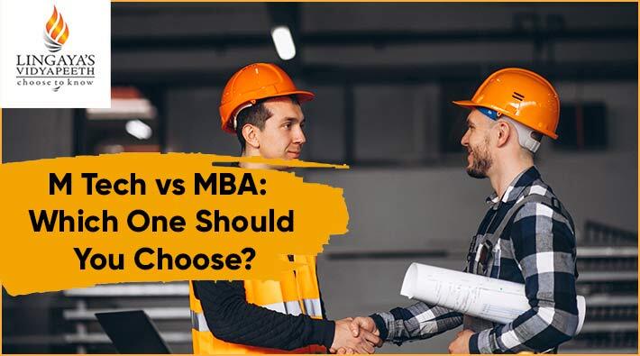 M.Tech. V/S MBA - What Should You Choose