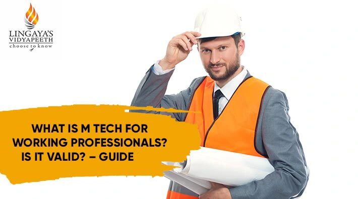 M Tech For Working Professionals