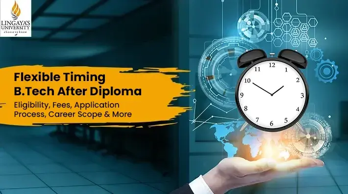 Flexible Timing B.Tech After Diploma – Lateral Entry, Colleges